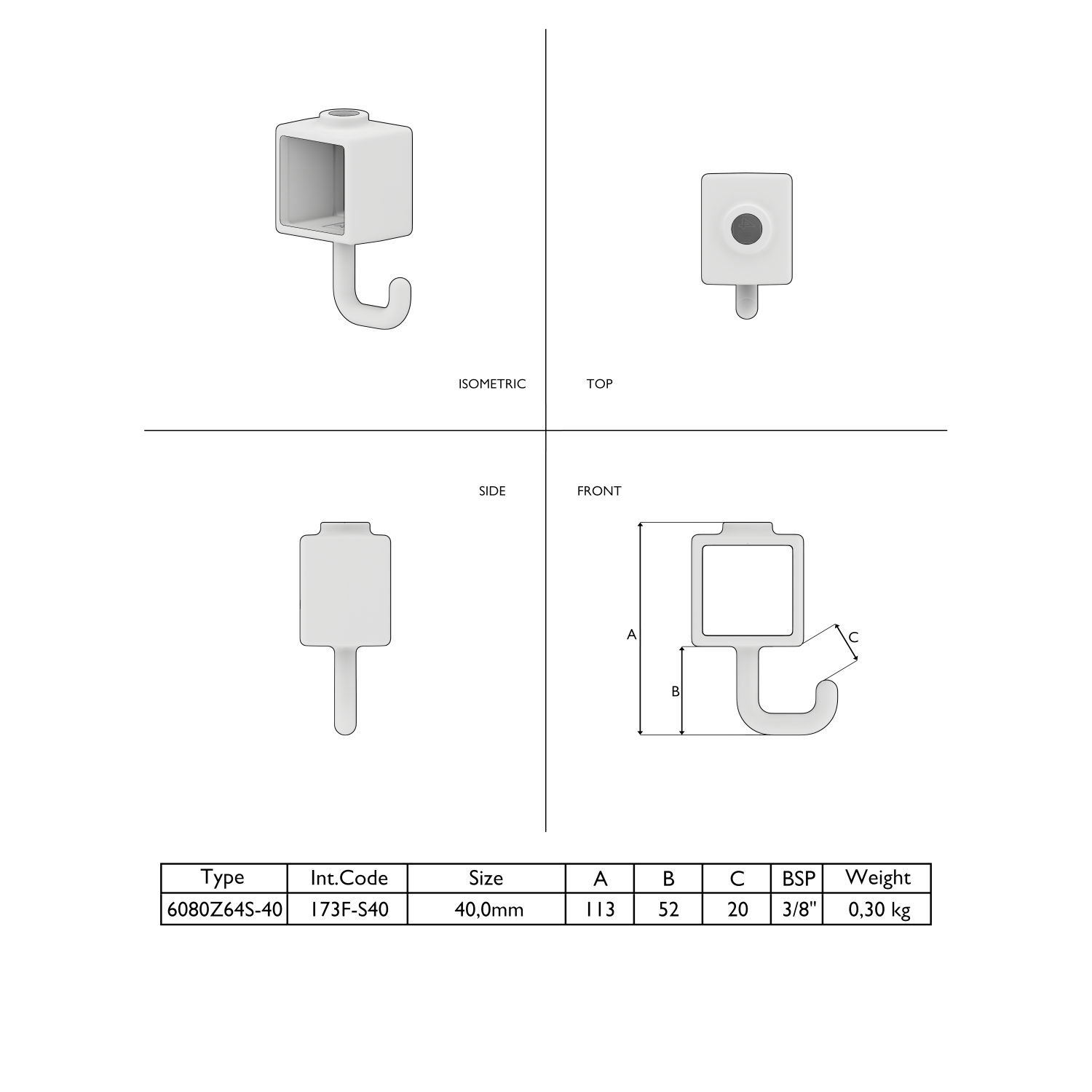 Technical diagram of a white, square hanging hook in isometric, top, side and front views with dimensions A, B and C. U-shaped recess, curved at the bottom. Table showing type, size and weight.